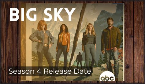 big sxey|big sky season 4 release date.